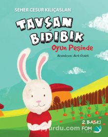 Tavşan Bıdıbık Oyun Peşinde - Seher Cesur Kılıçaslan