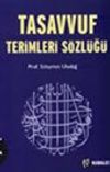 Tasavvuf Terimleri S&ouml;zl&uuml;ğ&uuml;