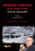 Ermeni Sorunu (Dün, Bugün, Yarın)