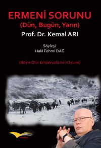 Ermeni Sorunu (Dün, Bugün, Yarın)