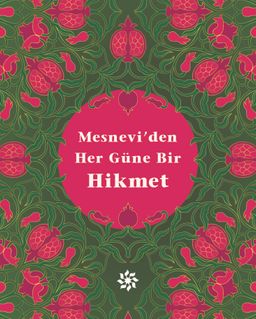Mesnevi'den Her Güne Bir Hikmet (Ciltli)