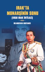 Irak'ta Monarşinin Sonu & 1958 Irak İhtilali