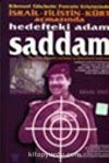 Hedefteki Adam Saddam Kişisel Güçlerin Petrole Erişiminde İsrail-Filistin Kürt Açmazında