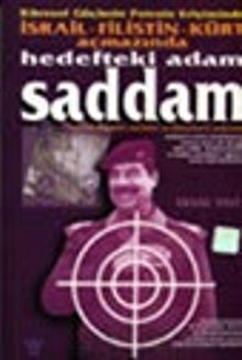 Hedefteki Adam Saddam Kişisel Güçlerin Petrole Erişiminde İsrail-Filistin Kürt Açmazında