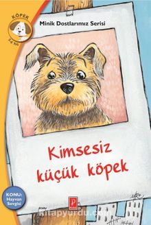 Kimsesiz Küçük Köpek Konu: Hayvan Sevgisi / Minik Dostlarımız Serisi - Rena Rossi Zairi