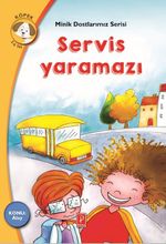 Servis Yaramazı Konu:Alay / Minik Dostlarımız Serisi