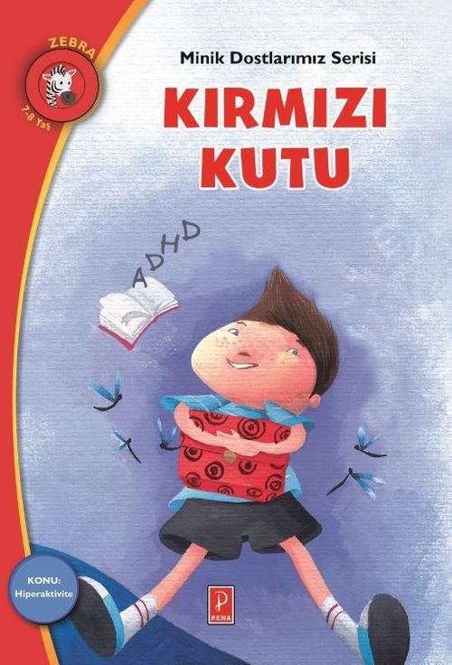 Kırmızı Kutu Konu: Hiperaktivite / Minik Dostlarımız Serisi