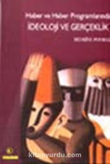 İdeoloji ve Gerçeklik / Haber ve Haber Programlarında - Bedriye Poyraz