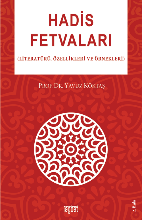 Hadis Fetvaları & Literatürü,Özellikleri ve Örnekleri