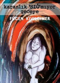 Karanlık Sığmıyor Geceye