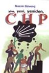 Yine, Yeni, Yeniden, CHP