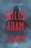 G&ouml;lge Adam (Ciltli)
