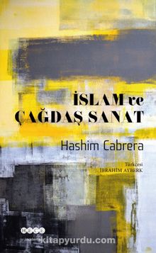 İslam ve Çağdaş Sanat - Hashim Cabrera