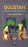 G&uuml;listan / Sadi'den Se&ccedil;me Hikayeler