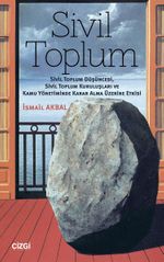 Sivil Toplum & Sivil Toplum Düşüncesi, Sivil Toplum Kuruluşları ve Kamu Yönetiminde Karar Alma Üzerine Etkisi