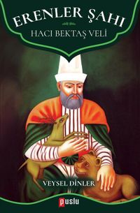 Erenler Şahı & Hacı Bektaş Veli