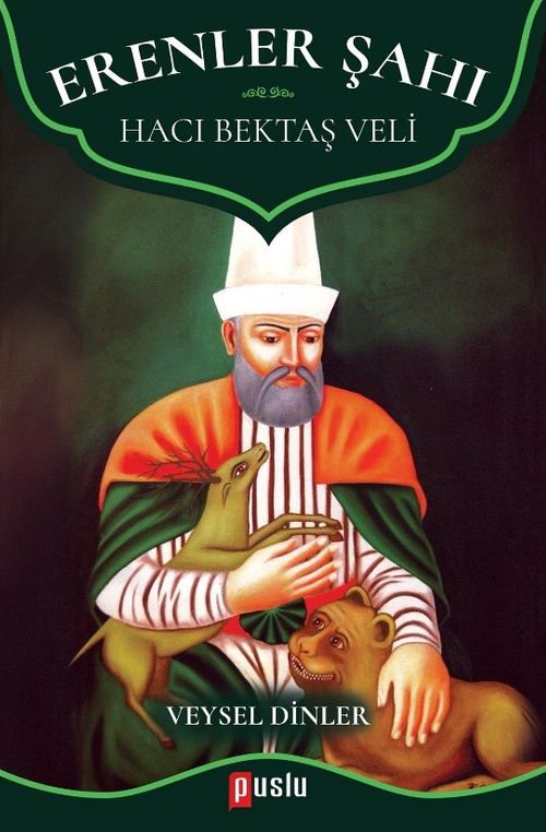 Erenler Şahı & Hacı Bektaş Veli
