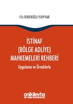 İstinaf (Bölge Adliye) Mahkemeleri Rehberi