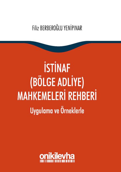 İstinaf (Bölge Adliye) Mahkemeleri Rehberi