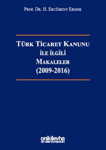 Türk Ticaret Kanunu ile İlgili Makaleler (2009-2016)