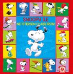 Snoopy İle Ne İstersen Olabilirsin!