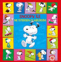 Snoopy İle Ne İstersen Olabilirsin!
