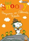 İzci Snoopy 1 / Boyama ve Aktivite Kitabı