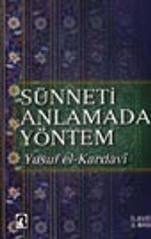 Sünneti Anlamada Yöntem