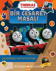 Thomas ve Arkadaşları / Bir Cesaret Masalı - Kolektif
