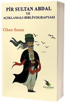 Pir Sultan Abdal ve Açıklamalı Bibliyografyası