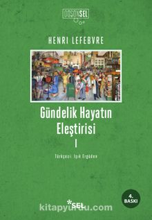 Gündelik Hayatın Eleştirisi 1 - Henri Lefebvre