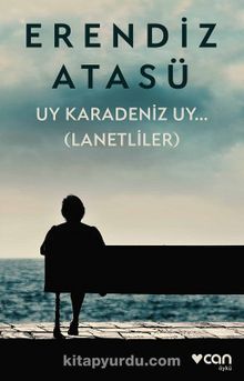 Uy Karadeniz Uy…(Lanetliler) - Erendiz Atasü