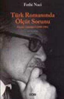 Türk Romanında Ölçüt Sorunu/Eleştiri Günlüğü I (1980-1986)