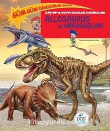 Allosaurus ve Arkadaşları / Zeynep ve Can’ın Dinozor Maceraları