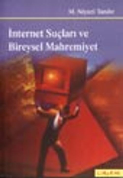 İnternet Suçları ve Bireysel Mahremiyet