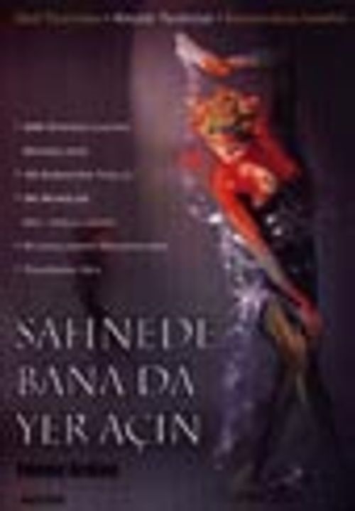 Sahnede Bana da Yer Açın