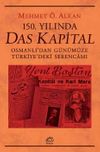 150. Yılında Das Kapital & Osmanlı'dan G&uuml;n&uuml;m&uuml;ze T&uuml;rkiye'deki Serencamı