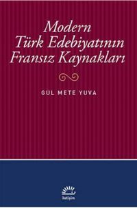 Modern Türk Edebiyatının Fransız Kaynakları