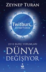 Dünya Değişiyor & 2018 Burç Yorumları