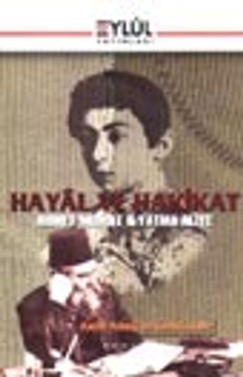 Hayâl ve Hakikat / Ahmet Midhat & Fatma Aliye