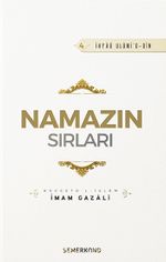 Namazın Sırları & İhya-u Ulumiddin