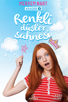 Renkli Düşler Sahnesi / Külkedisi 1