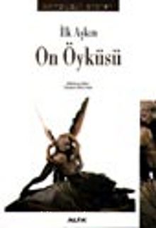 İlk Aşkın On Öyküsü - Bilinmeyen Yazar