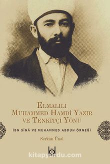 Elmalılı Hamdi Yazır ve Tenkitçi Yönü İbn Sina ve Muhammed Abduh Örneği - Serkan Ünal