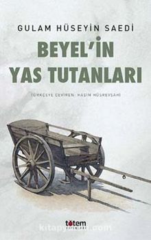 Beyel’in Yas Tutanları - Gulam  Hüseyin Saedi