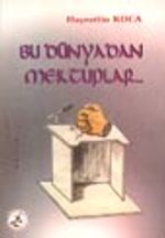 Bu Dünya'dan Mektuplar...