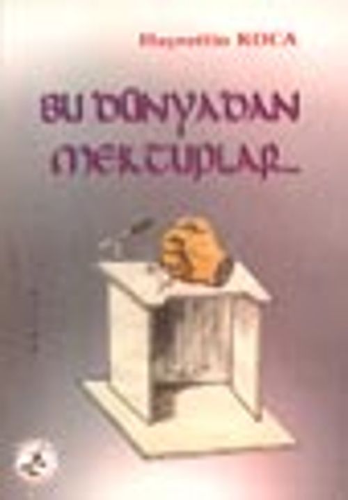 Bu Dünya'dan Mektuplar...
