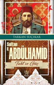 Sultan II. Abdülhamit & Taht ve Güç