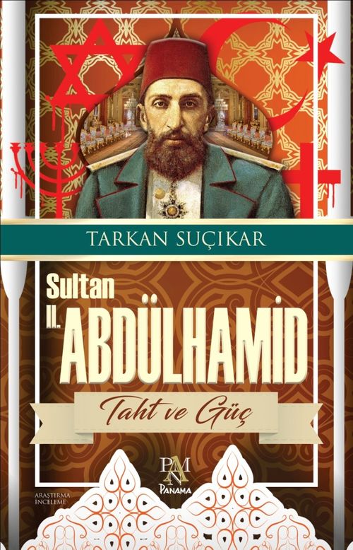 Sultan II. Abdülhamit & Taht ve Güç
