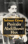Saltanat G&uuml;neşi & Payitaht Abd&uuml;lhamit Han